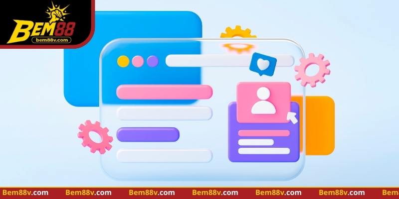 Giao diện đăng ký BEM88 trực quan, dễ thao tác